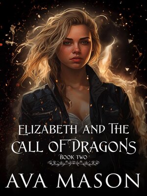 cover image of Elizabeth and the Call of Dragons